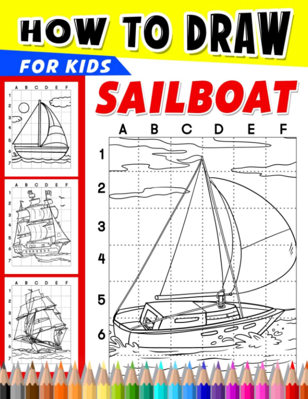 How To Draw Sailboat for Kids: Ocean Liners Simple Guide Book to Drawing | Design Pages Inside for Kids, Childs or Lovers | Birthday | Christmas Gifts | Gag Gifts | To Stress Relief