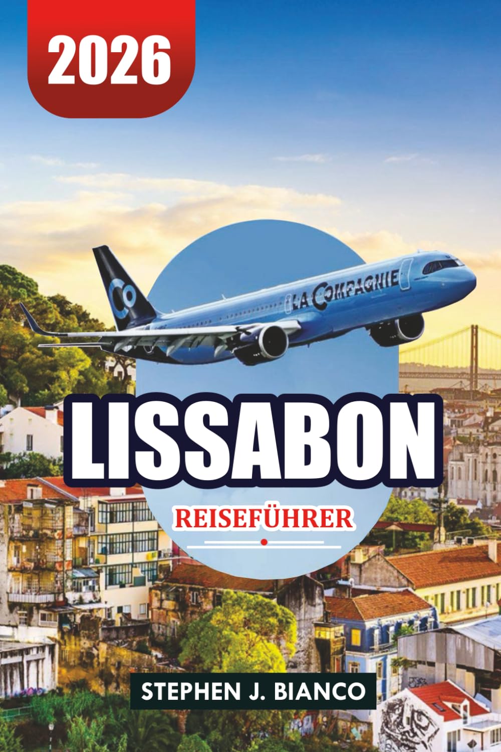 LISSABON REISEFÜHRER 2026: Wo man 2026 essen, übernachten und erkunden kann