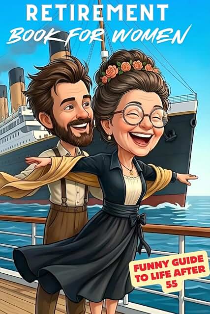 19 Captivating Historical Fiction Books That Will Transport You To The Past (You'll Be Hooked on #6!) 260 Retirement book for women: Funny guide to life after 55