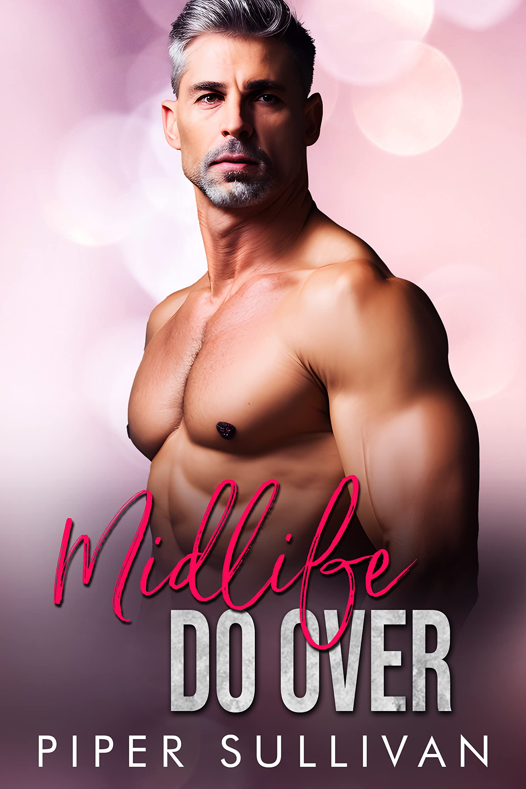 Midlife Do Over: A Later in Life High School Sweetheart Romance (Small Town Lovers)
