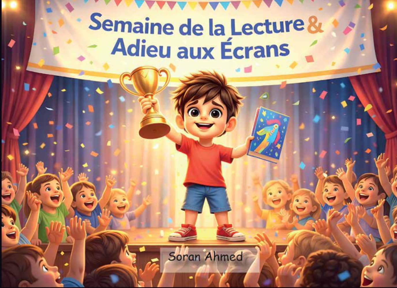 La Semaine de la Lecture : Adieu aux Écrans: Une aventure éducative pour surmonter l'addiction aux écrans et découvrir le plaisir de la lecture.