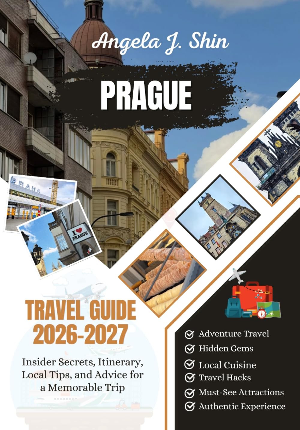 Prague Travel Guide 2026-2027: Insider Secrets, Itinerary, Local Tips, and Advice for a Memorable Trip