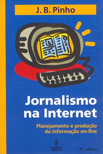Jornalismo na internet: planejamento e produção da informação on-line