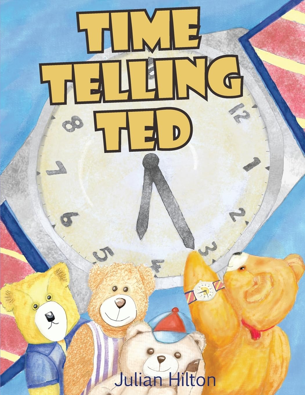 Time Telling Ted: 3 (Read and Learn Stories)