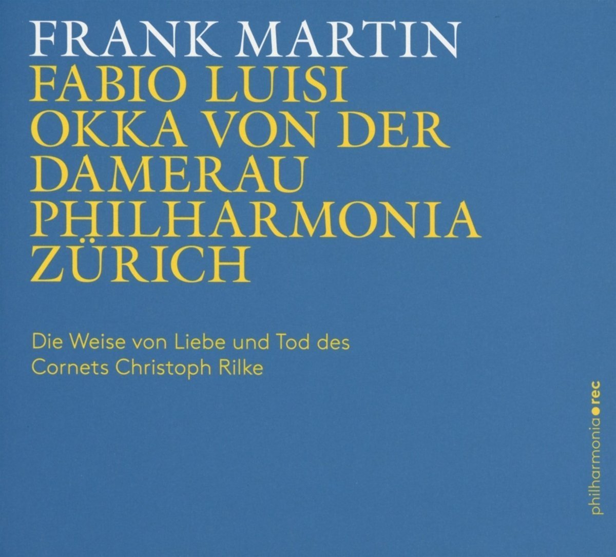 Frank Martin: The Lay of the Love and Death of Cornet Christoph Rilke