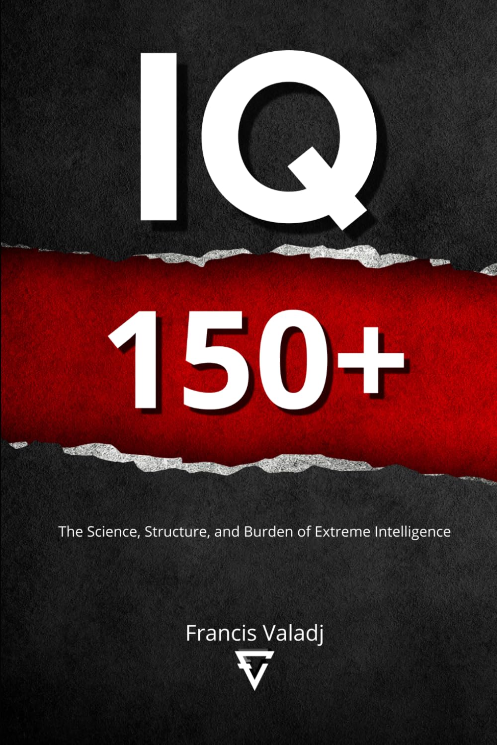 IQ 150+: The Science, Structure, and Burden of Extreme Intelligence