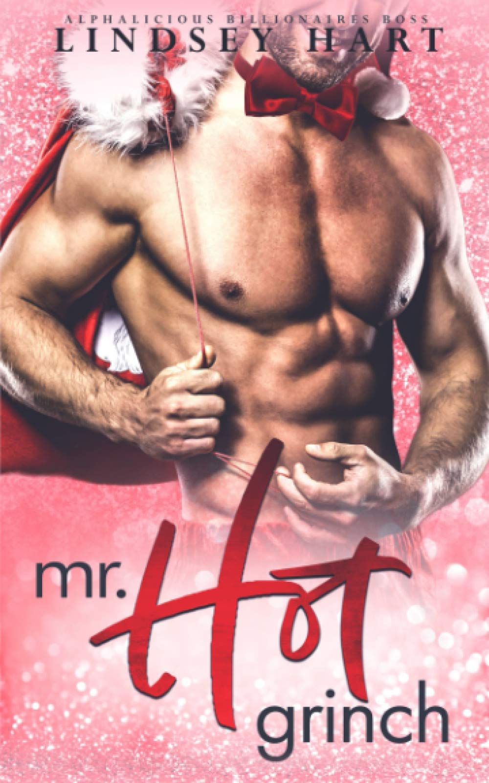 Mr. Hot Grinch: 3 (Alphalicious Billionaires Boss)