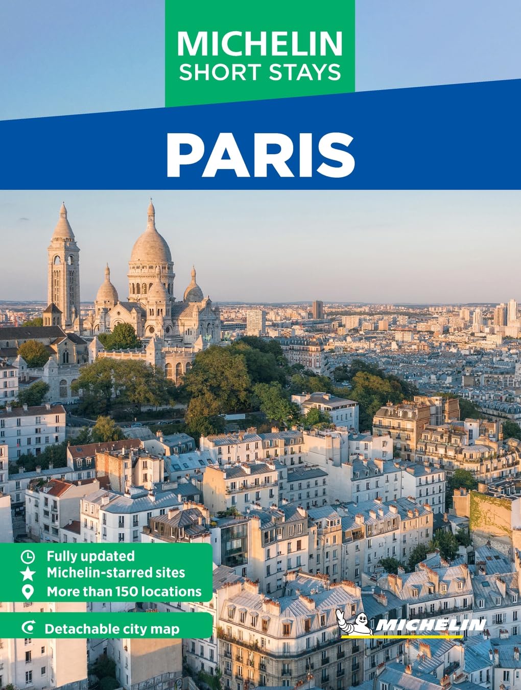 Michelin Travel Guides Short Stays: Paris: Fully Updated and Includes Detachable Map (Michelin Travel Guides - Short Stays)