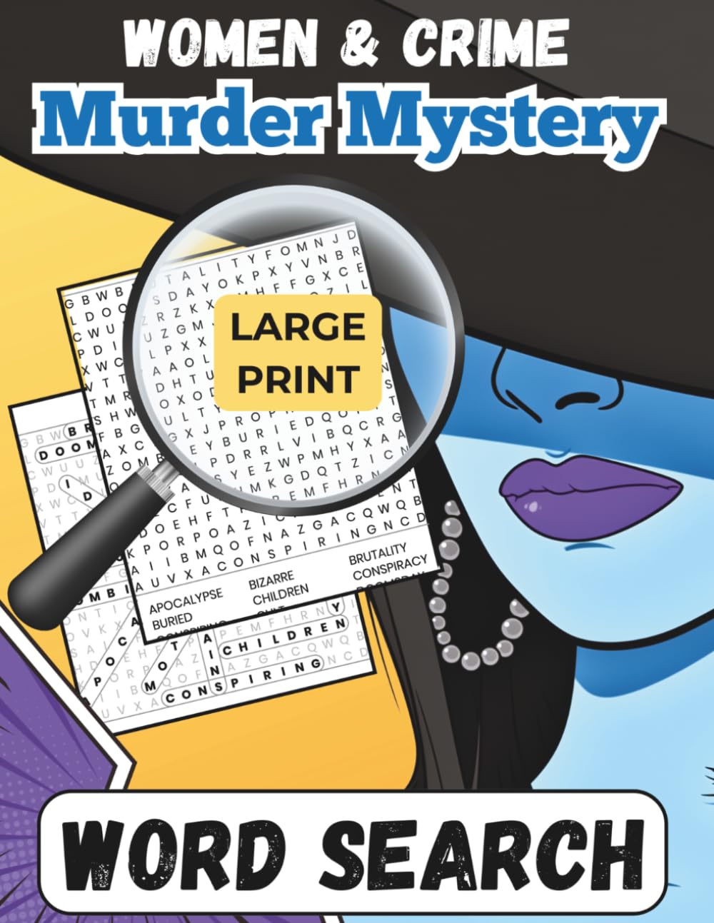 Women & Crime Murder Mystery Word Search: True Killer Biographies| Brain Games For Adults | Large Print