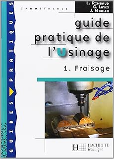 Guide pratique de l'usinage, 1 Fraisage - Livre élève - Ed.2006