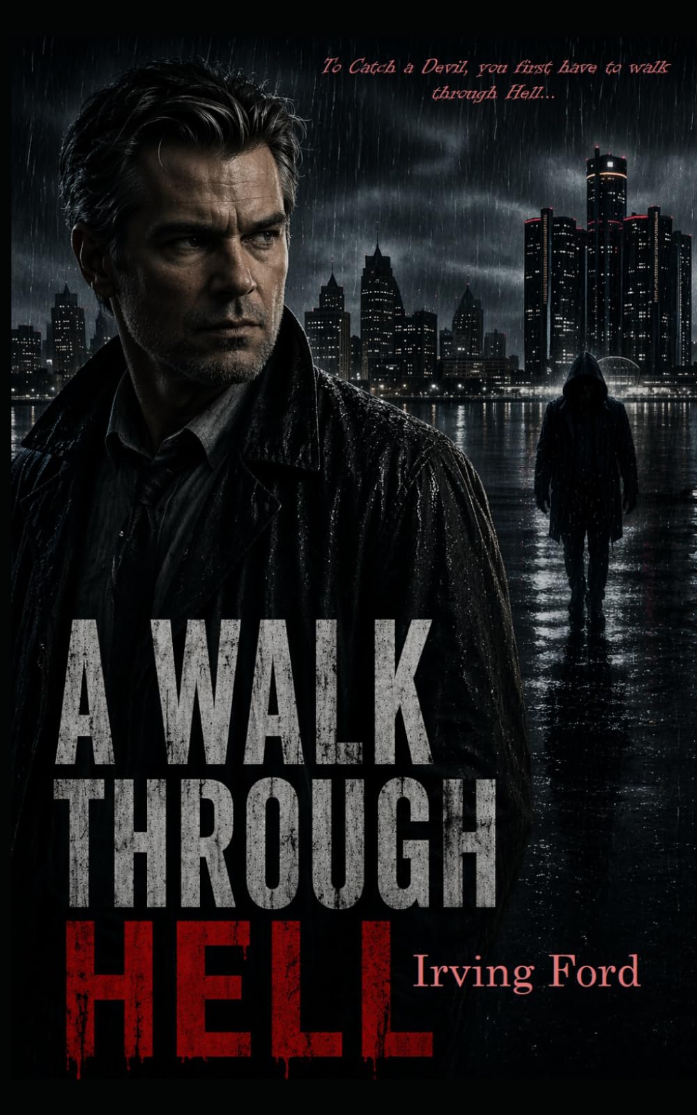 A Walk Through Hell: 1 (Detective Thomas Kane Series)