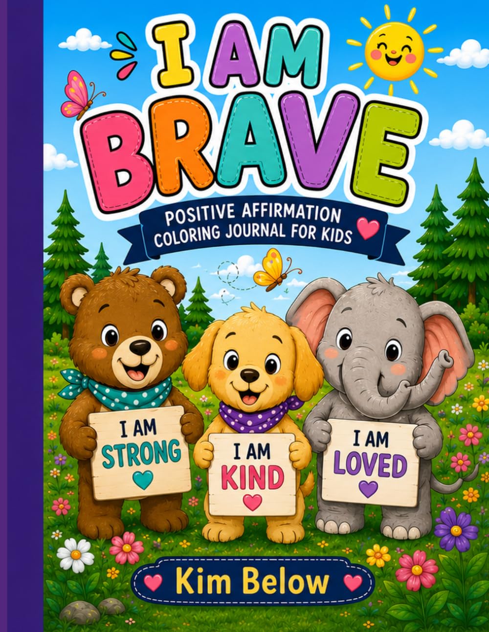 I Am Brave: Positive Affirmation Coloring for Kids