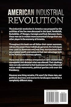 The American Industrial Revolution: The Founding Fathers Of