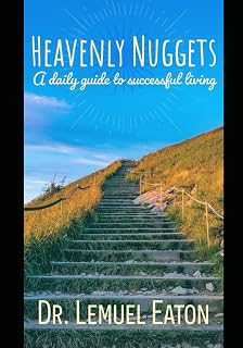 Heavenly Nuggets: A Daily Guild to Successful Living