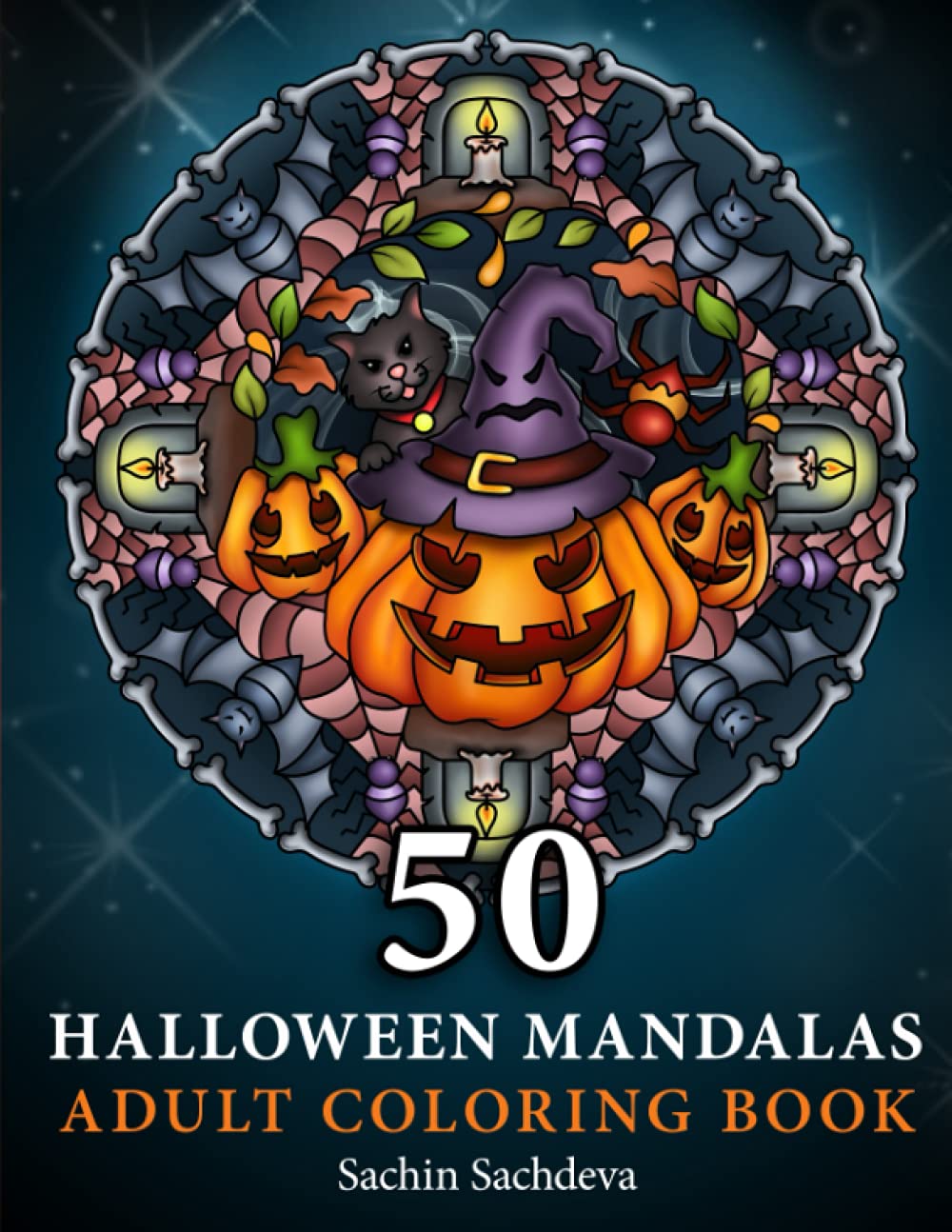 50 Halloween Mandalas: Adult Coloring Book features spooky mandalas of pumpkins, ghosts, sugar skulls, witches, haunted house for stress relief and relaxation (Coloring Book for Adults)