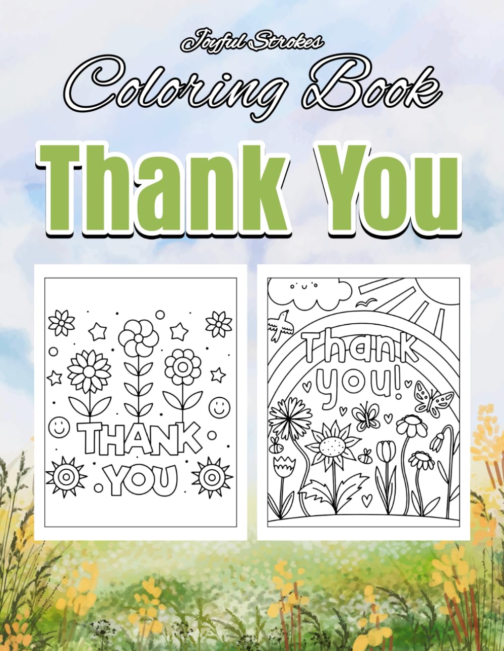 Thank You Coloring Book: 53 Hand-Drawn Designs to Express Gratitude and Spread Kindness