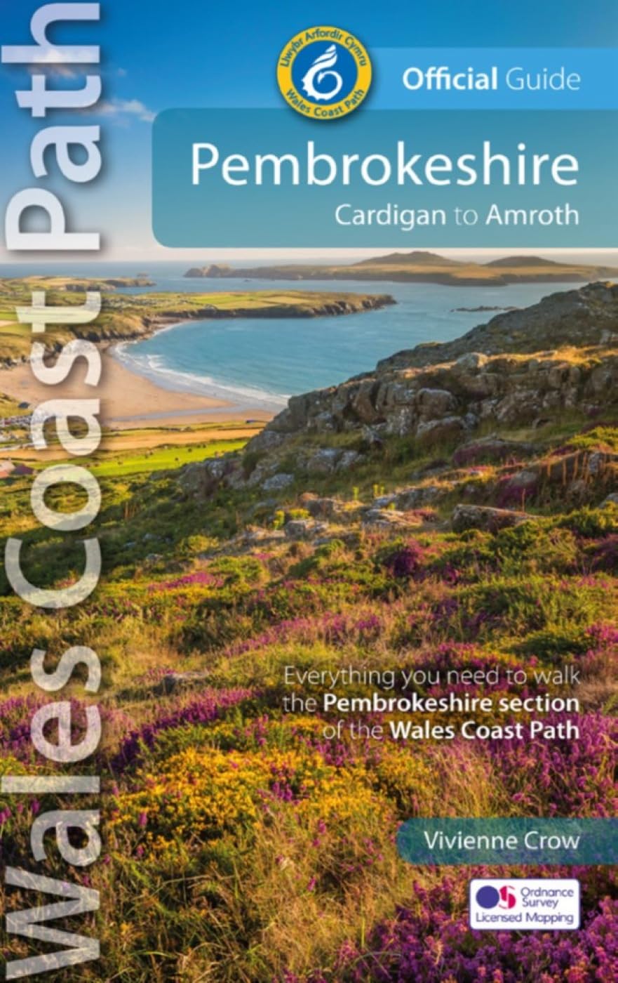 Pembrokeshire: Cardigan to Amroth (Official Guides - Wales Coast Path)