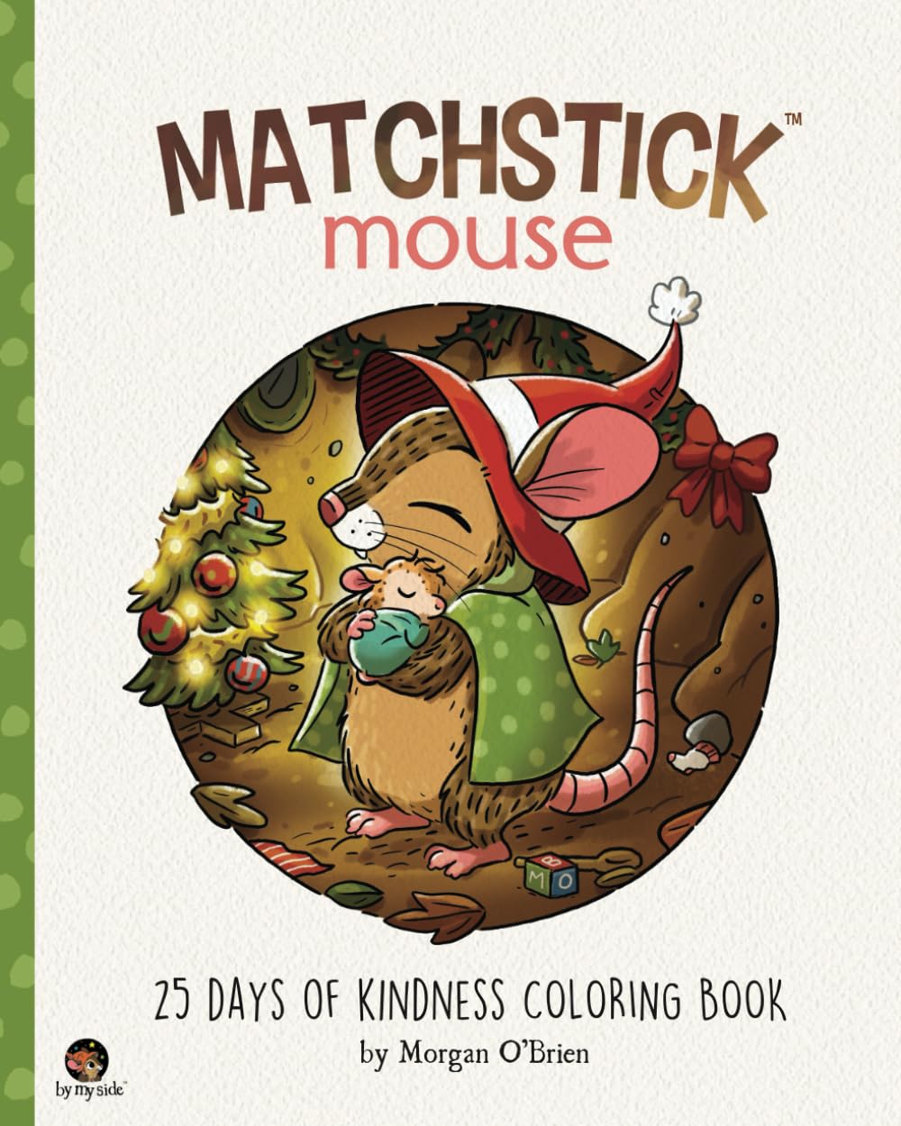 Matchstick Mouse: 25 Days of Kindness Coloring Book