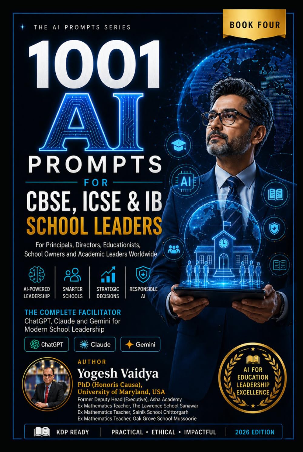 1001 AI PROMPTS FOR CBSE, ICSE AND IB SCHOOL LEADERS: For Principals, Directors, Educationists, School Owners and Academic Leaders Worldwide (1001 AI Prompts for Schools)