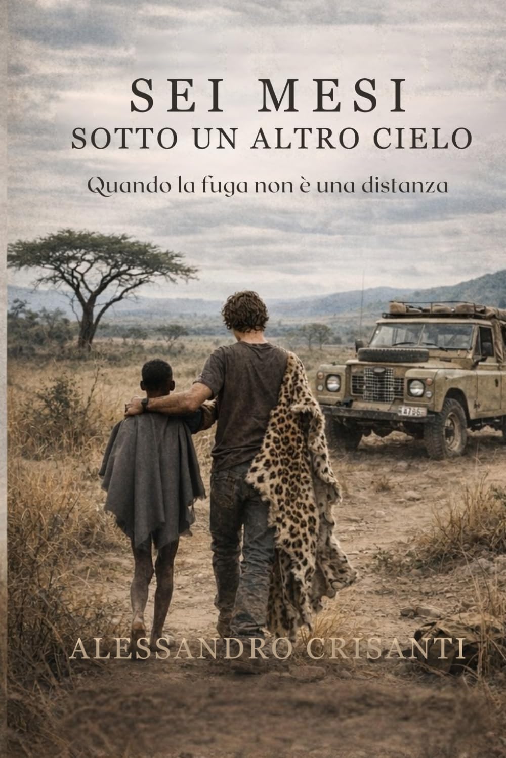 Sei mesi sotto un altro cielo: Quando la fuga non è una distanza