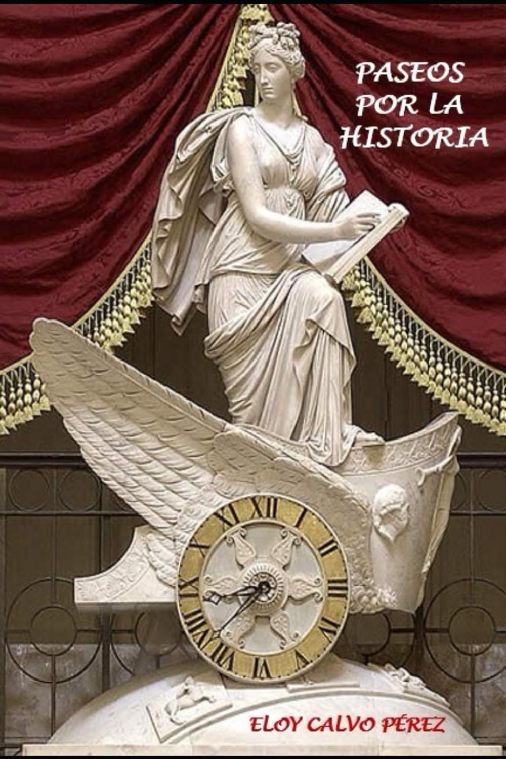 PASEOS POR LA HISTORIA: (Relatos)