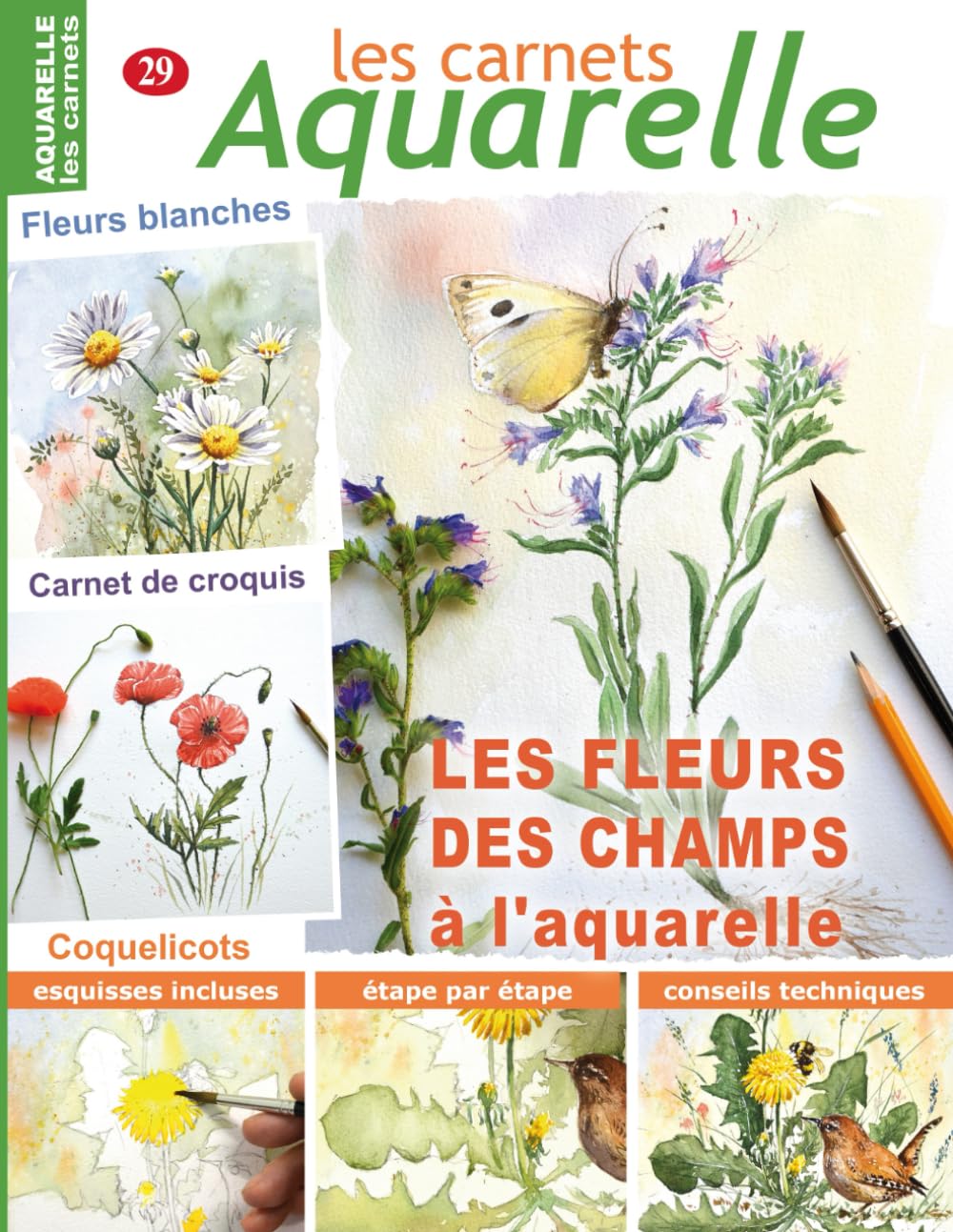 Les carnets aquarelle n°29: Peindre les FLEURS DES CHAMPS à l'aquarelle