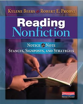 Reading Nonfiction Notice & Note Stances, Signposts, and Strategies Notice & Note Series
