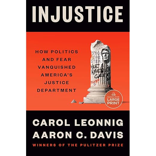 Injustice: How Politics and Fear Vanquished America's Justice Department