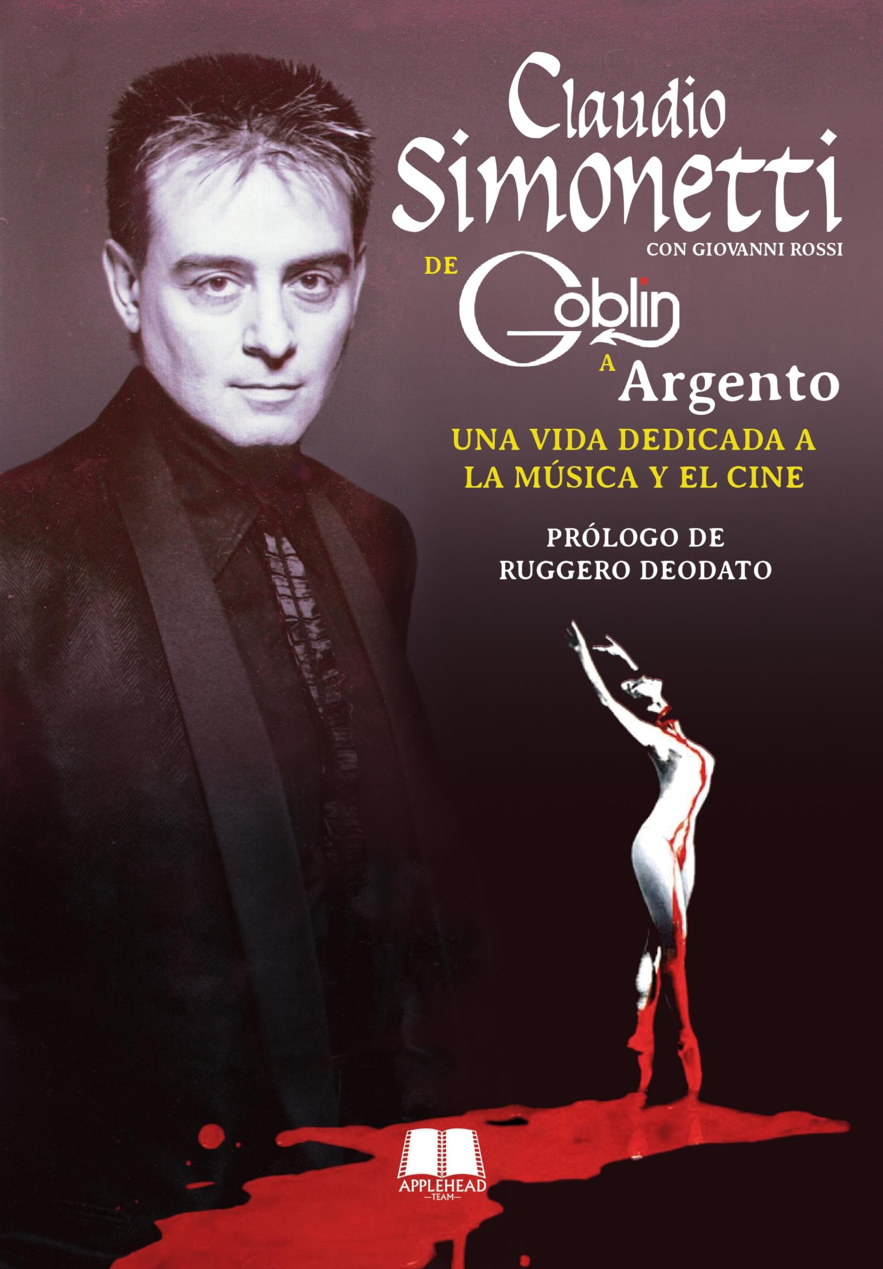 De Goblin a Argento biographie musicale et cinéma livre en français