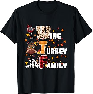 Wine Turkey Family W T F Thanksgiving Day Plaid Leopard T-Shirt