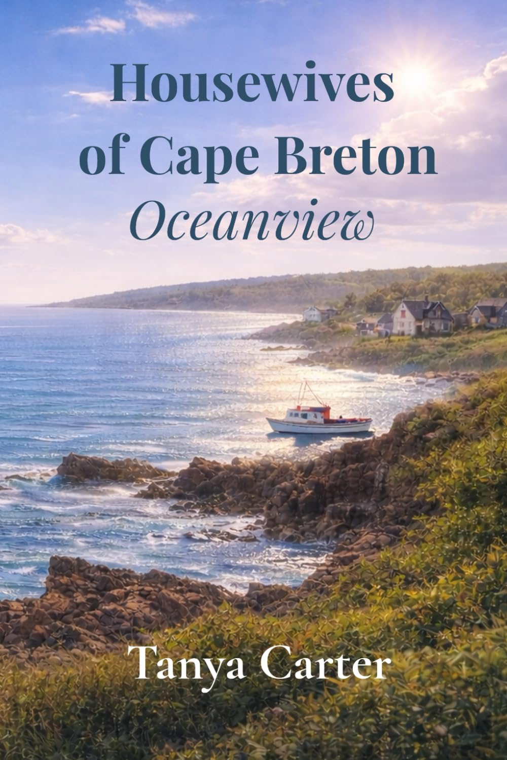 The Housewives of Cape Breton: Oceanview