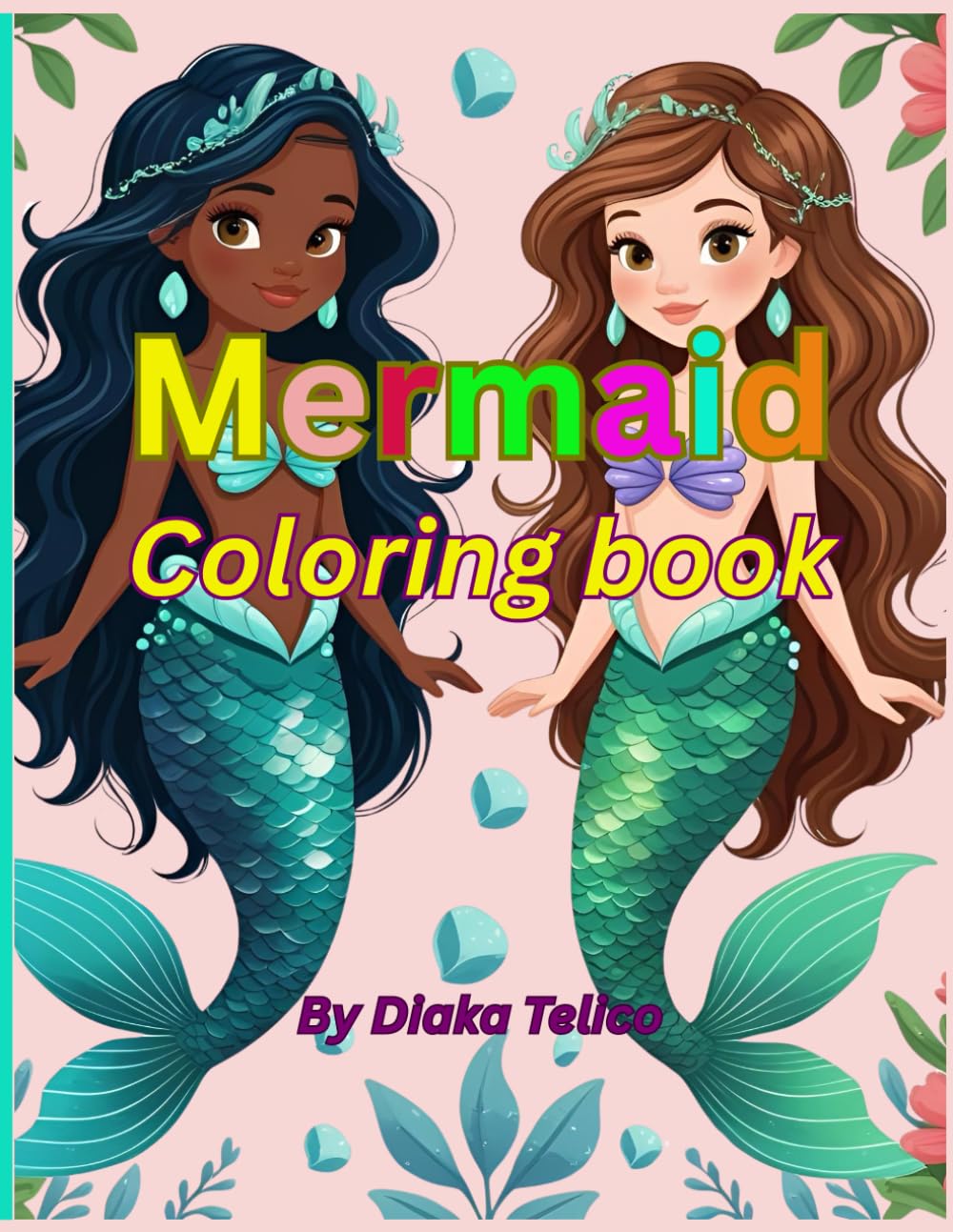 Mermaid Coloring Book: Simple and cute mermaid coloring book