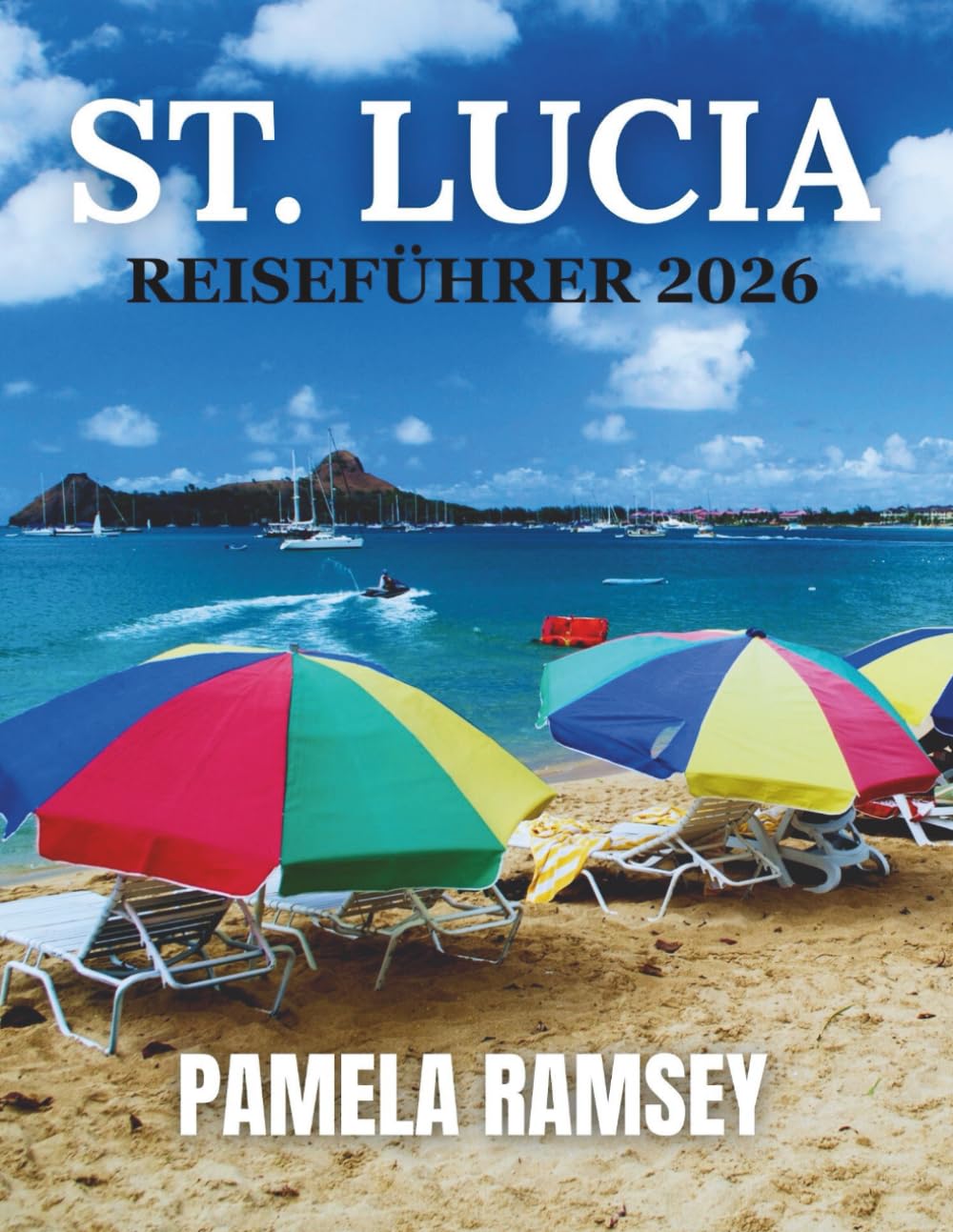 ST. LUCIA REISEFÜHRER 2026