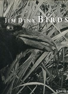 Jim Dine: Birds
