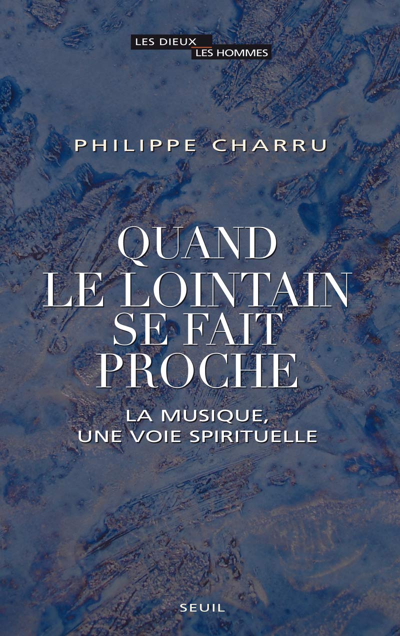 Buy Quand le lointain se fait proche. la musique, une — BookShops.in