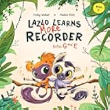 Lazlo Learns More Recorder: Notes G and E (Learn With Lazlo series)