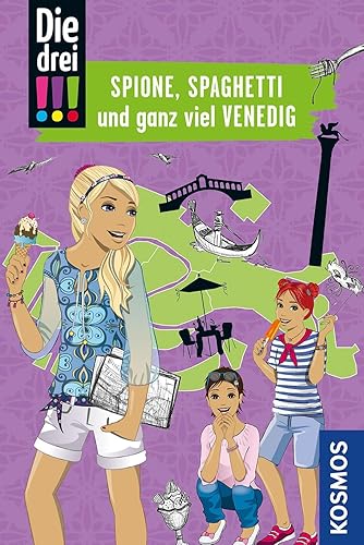 Die drei !!!, Spione, Spaghetti und ganz viel Venedig: Mit den wichtigsten Sehenswürdigkeiten, Sprachführer und Stadtplan