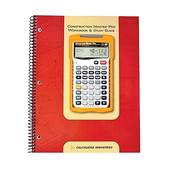 Calculated Industries 2140 Construction Master Pro Workbook and Study Guide | 4 Comprehensive Sections | Site Development | Footings, Slabs, Walls | Framing | Finishing |Practice Problems, Answers