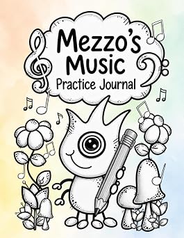 Mezzos Music Practice Journal A Year-Long Lesson Companion for Music Students