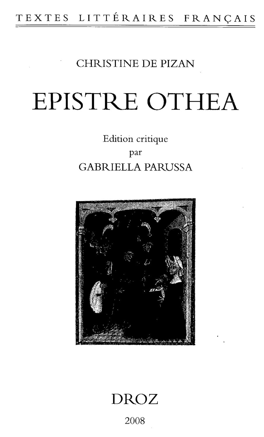 L'Epistre Othea (Textes littéraires français) (French Edition)