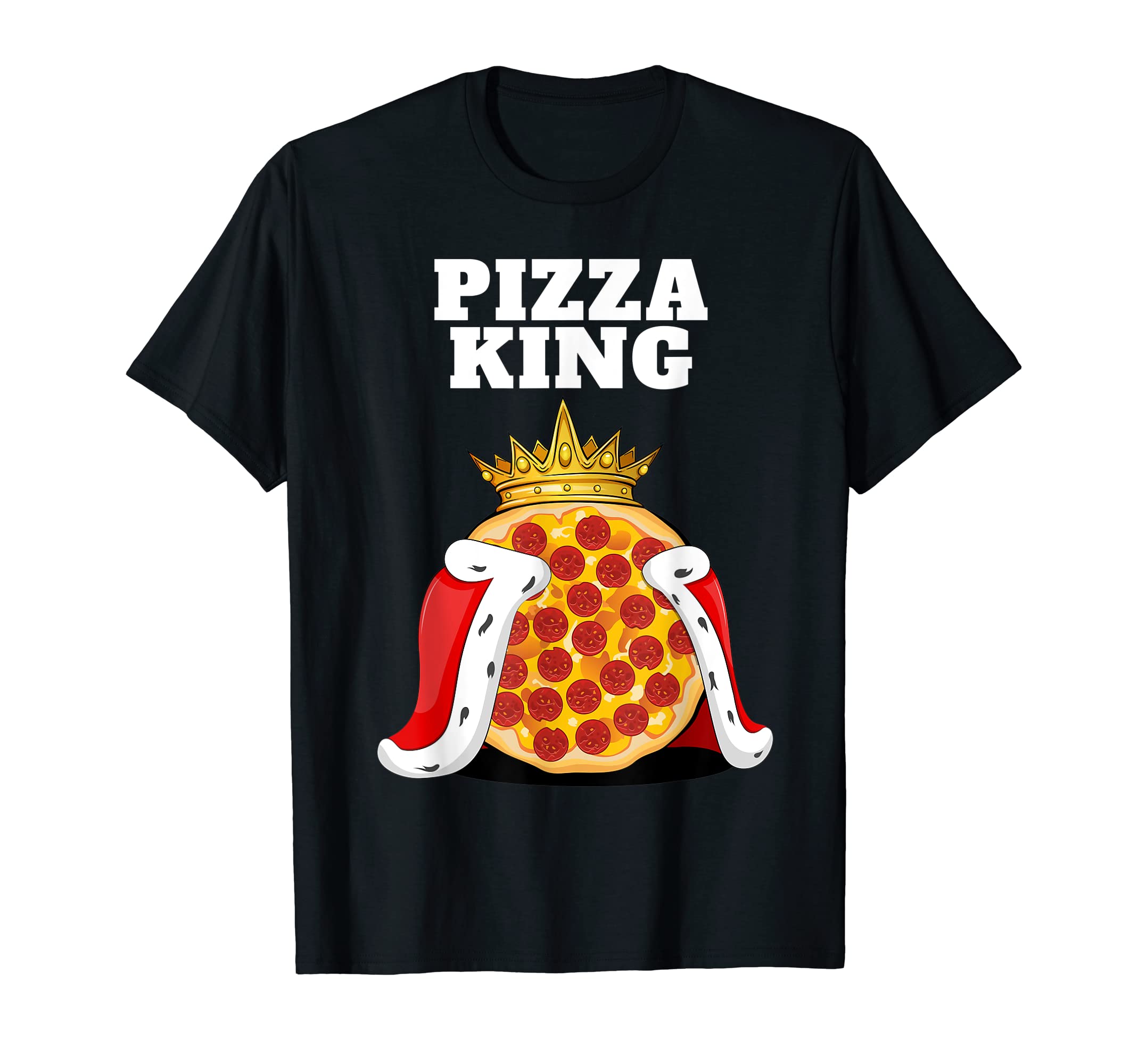 Pizza King Shirt for Pizza Lover | Italian Food Gear Pizza T-ShirtOEKO-TEX STANDARD 100