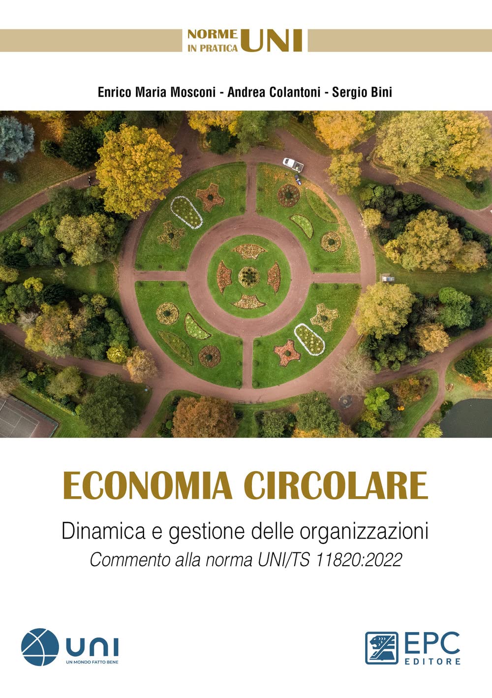 Economia Circolare. Dinamica E Gestione Delle Organizzazioni. Commento Alla Norma Uni/Ts 11820:2022 - 4