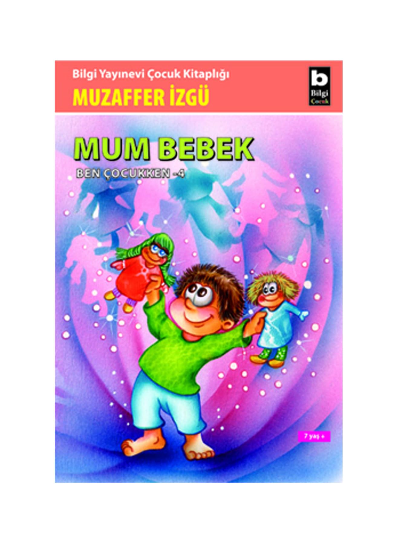 Mum Bebek: Ben Çocukken Serisi - 4