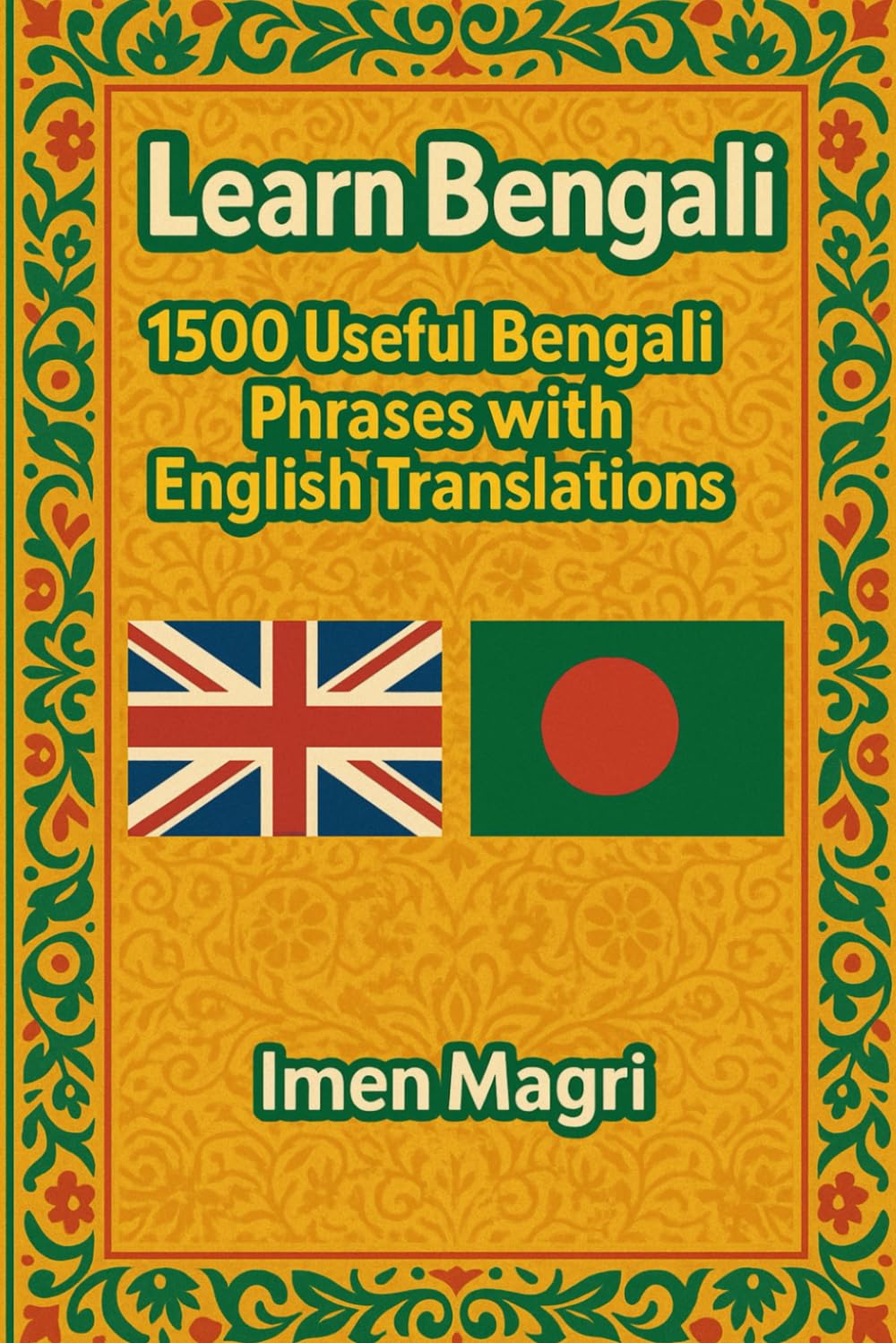 Learn Bengali: 1500 Useful Bengali Phrases with English Translations