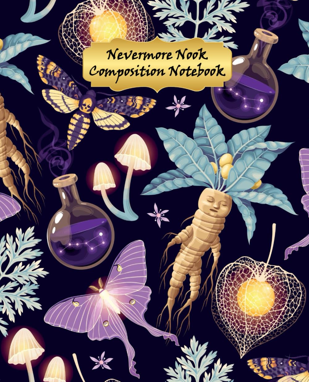 Nevermore Nook Composition Notebook: Vintage Mystical | Mandrake Plant | Luna Moth | Death’s-Head Hawkmoth | Death Cap Mushroom | 7.5 x 9.25 Inches | ... | Cream-Colored Paper | Matte Finish Cover