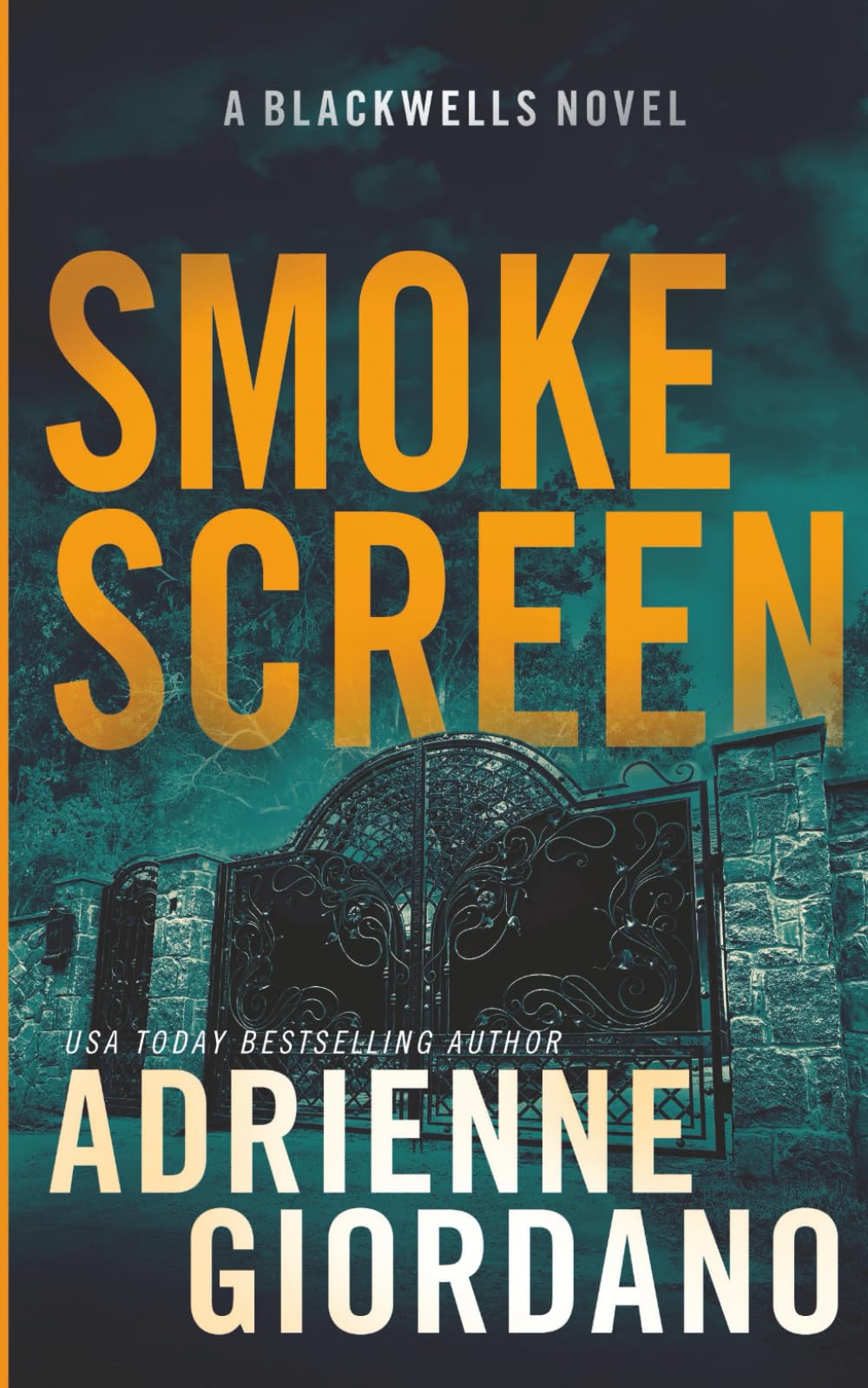 Smoke Screen: A Romantic Suspense Novel (Steele Ridge: The Blackwells)