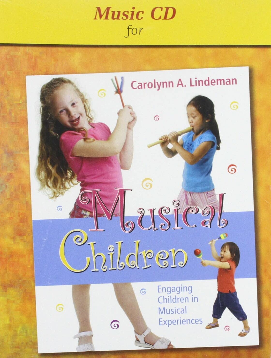 Musical Children, with CD: Engaging Children in Musical Experiences