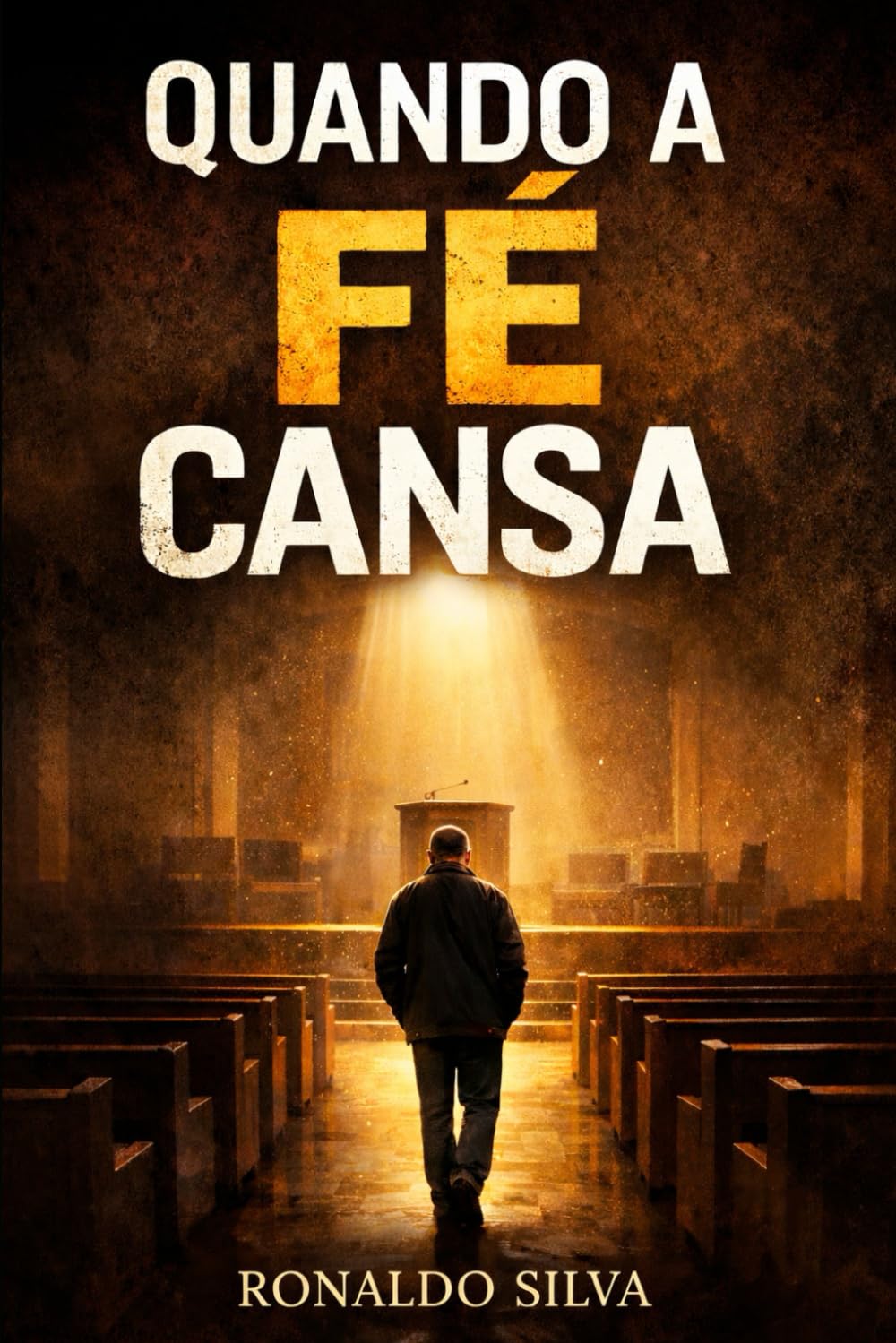 Quando a Fé Cansa: Uma história sobre permanecer quando a alma está exausta