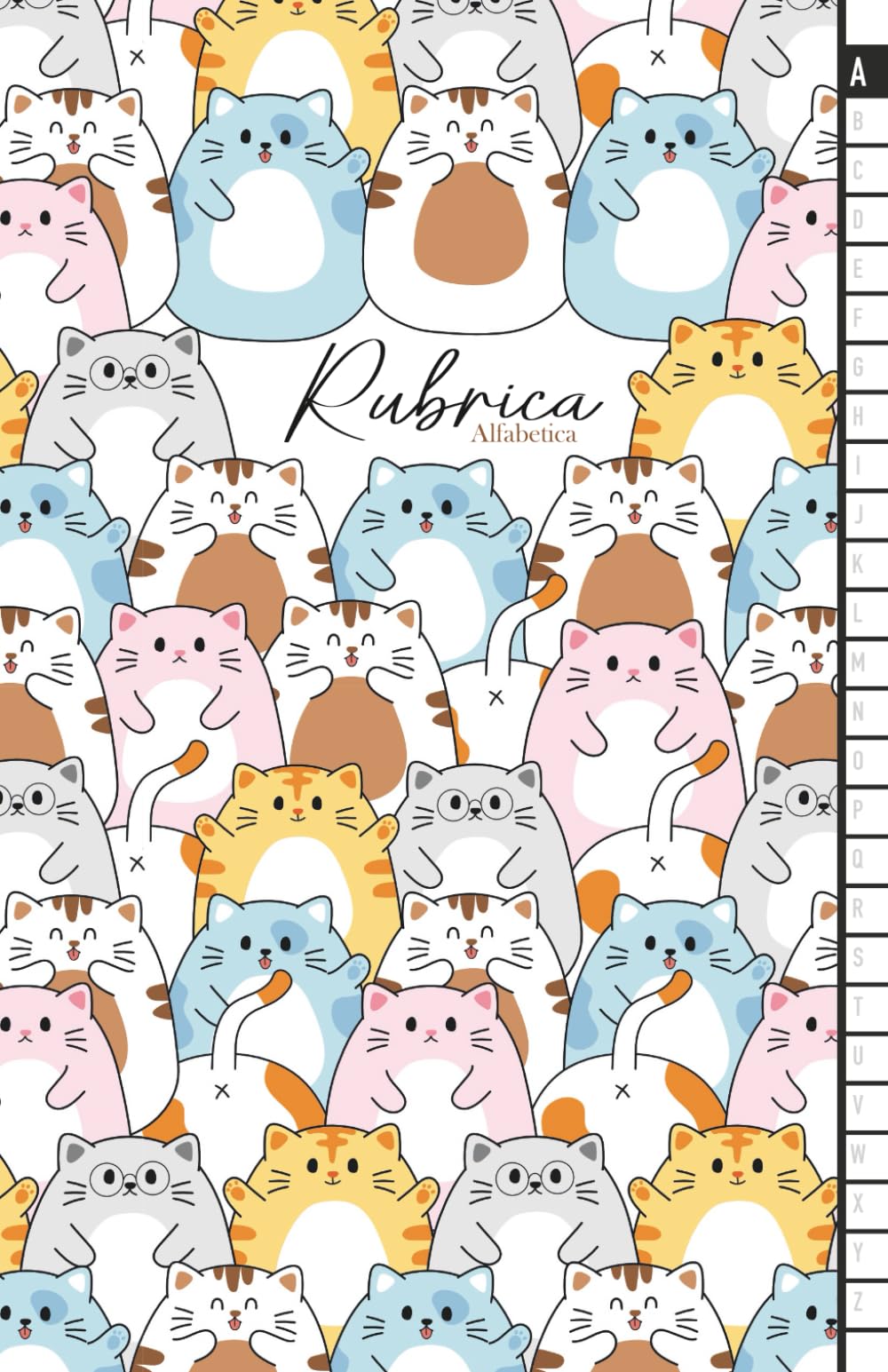 Rubrica Alfabetica: Organizzatore Alfabetico dalla A alla Z, Quaderno Tascabile a Righe con Indice Alfabetico con 4 Pagine per ogni Lettera - Gatti