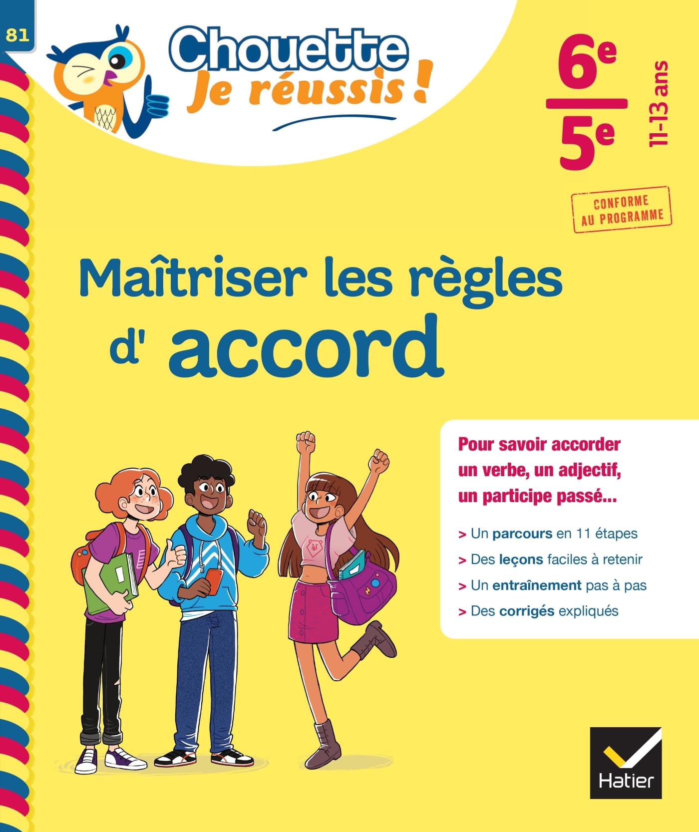 Maîtriser les règles d'accord 6e, 5e - Chouette, Je réussis !: cahier de soutien en français (collège): 81